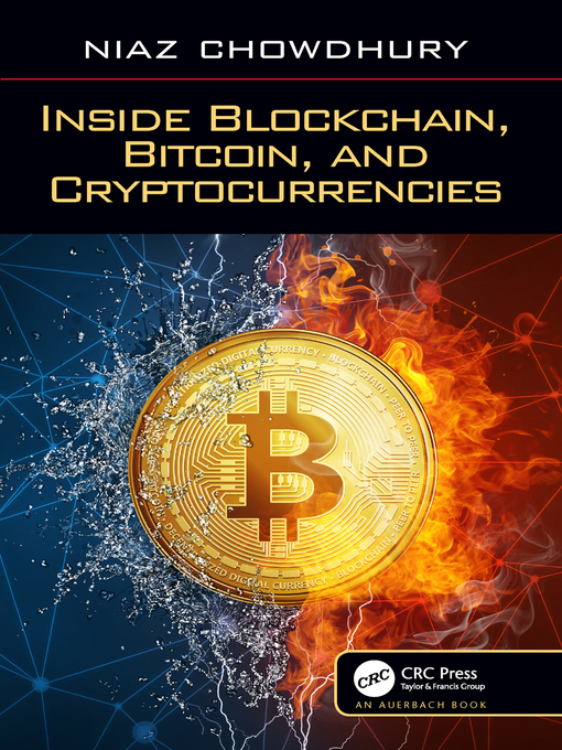 Title details for Inside Blockchain, Bitcoin, and Cryptocurrencies by Niaz Chowdhury - Available
